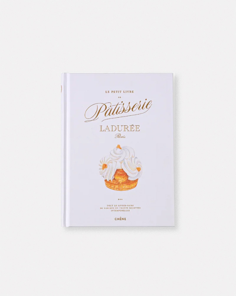 Le Petit Livre de Pâtisserie by Ladurée