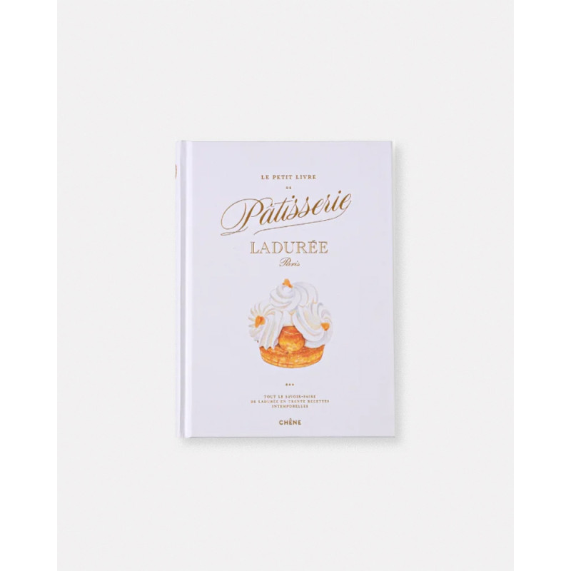 Le Petit Livre de Pâtisserie by Ladurée