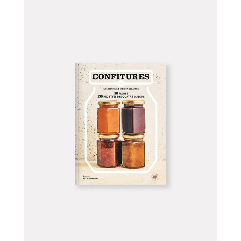 Libro - Confitures 50 fruits, 150 recettes des quatre saisons de Lise Bienaimé, Sabrina Delattre