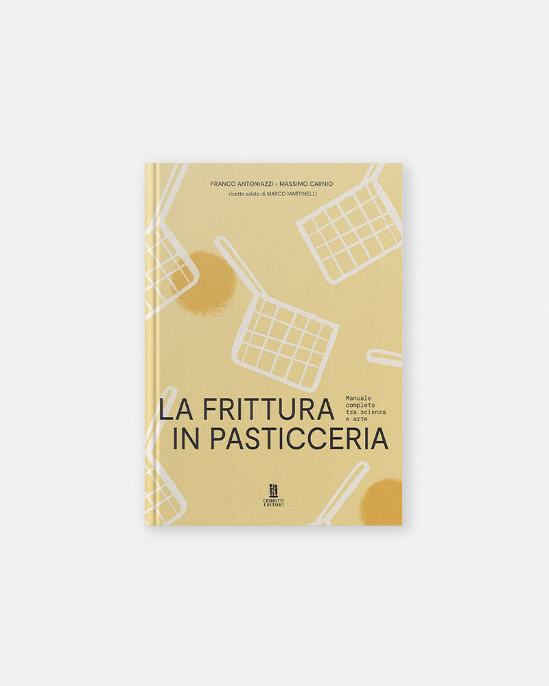 Book La Frittura in Pasticceria by Franco Antoniazzi, Massimo Carnio