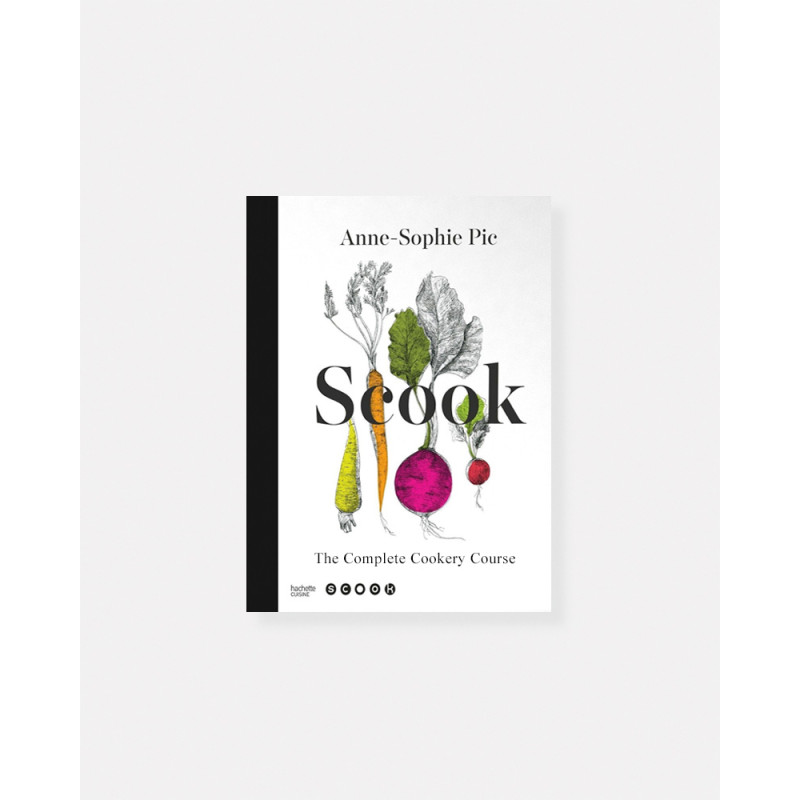 Scook: The Complete Cookery Guide - Anne Sophie Pic